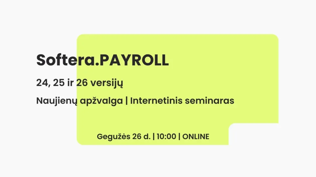 Softera.PAYROLL 24-26 versijų naujienų apžvalga