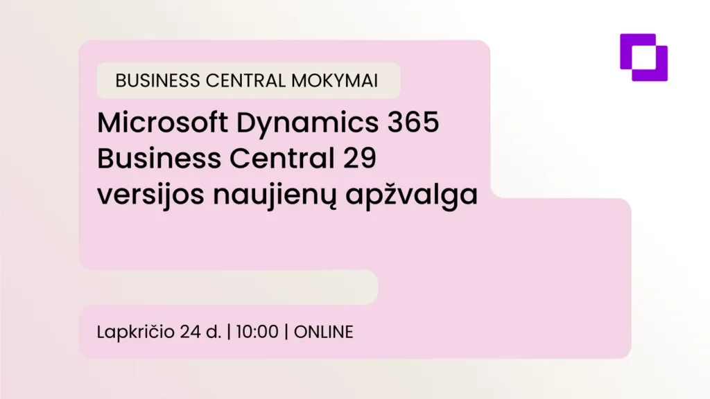 Microsoft Dynamics 365 Business Central 29 versijos naujienų apžvalga