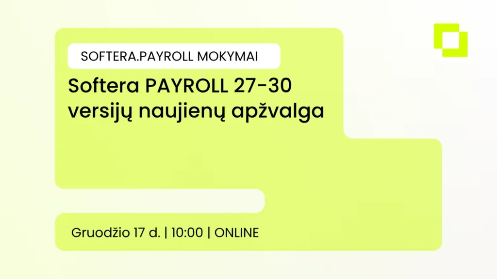 Softera PAYROLL 27-30 versijų naujienų apžvalga